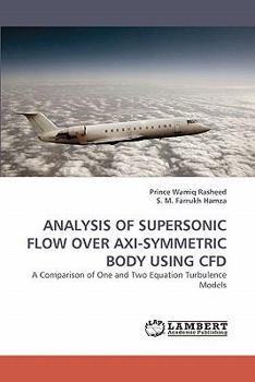 Paperback Analysis of Supersonic Flow Over Axi-Symmetric Body Using Cfd Book