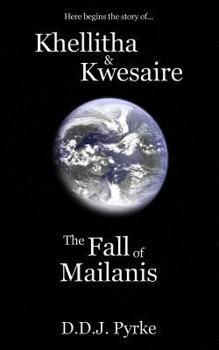 Paperback Khellitha & Kwesaire: The Fall of Mailanis Book