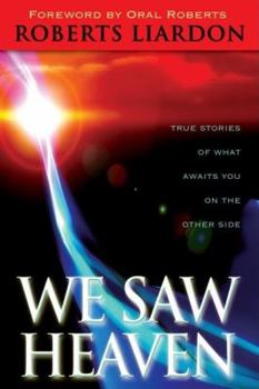 Paperback We Saw Heaven: True Stories of What Awaits Us on the Other Side Book