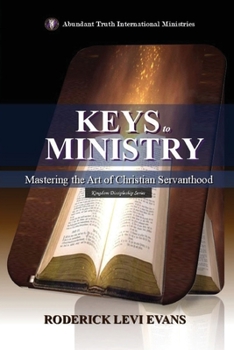 Paperback Keys to Ministry: Discovering the Foundation for Service and Ministry in the Church Book