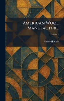 Hardcover American Wool Manufacture Book