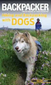 Paperback Backpacker Magazine's Hiking and Backpacking with Dogs Book