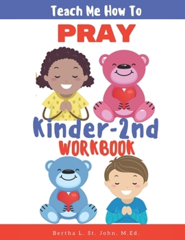 Paperback Teach Me How To Pray K-2 Workbook Book