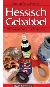 Hardcover Hessisch Gebabbel [German] Book