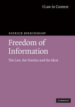 Paperback Freedom of Information: The Law, the Practice and the Ideal Book