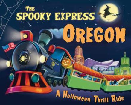 Hardcover The Spooky Express Oregon Book