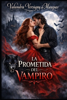 LA PROMETIDA DEL VAMPIRO (Spanish Edition)