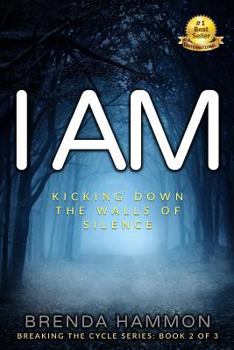 Paperback I Am: Kicking Down the Walls of Silence about Sexual and Mental Abuse Book