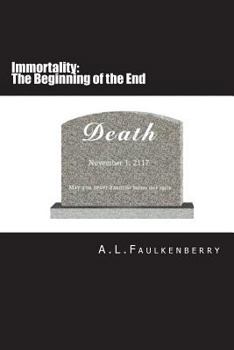 Paperback Immortality: The Beginning of the End Book