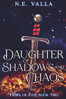 Daughter of Shadows and Chaos (Heirs of Fate)