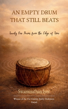 Paperback AN EMPTY DRUM THAT STILL BEATS 21 poems from the edge of time Book