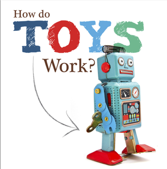 Hardcover How Do Toys Work? Book