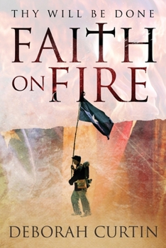 Paperback FAITH on FIRE: Thy Will Be Done Book