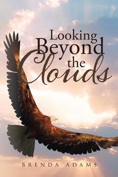 Paperback Looking Beyond The Clouds Book