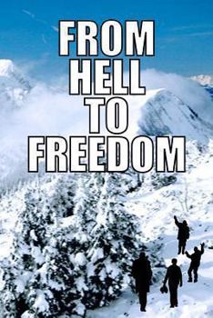 Paperback From Hell to Freedom: Croatian Odyssey to Canada Book