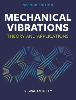 Hardcover Mechanical Vibrations: Theory and Applications Book