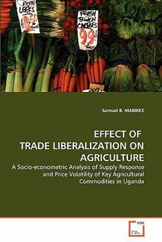 Paperback Effect of Trade Liberalization on Agriculture Book