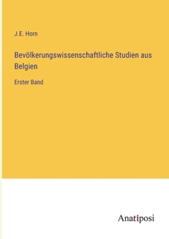 Paperback Bevölkerungswissenschaftliche Studien aus Belgien: Erster Band [German] Book