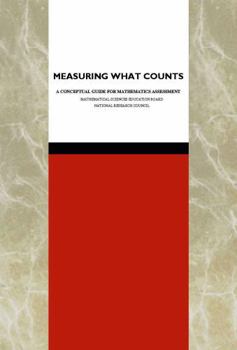 Paperback Measuring What Counts: A Conceptual Guide for Mathematics Assessment Book