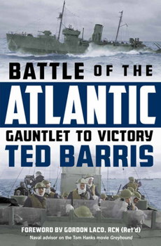 Hardcover Battle of the Atlantic: Gauntlet to Victory Book
