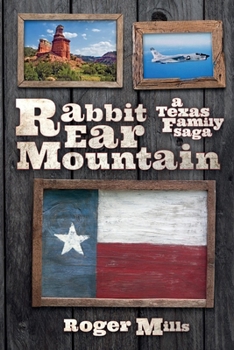 Paperback Rabbit Ear Mountain: A Texas Family Saga Book