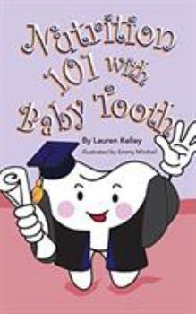 Paperback Nutrition 101 With Baby Tooth (Softcover) Book