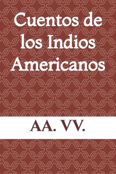 Paperback Cuentos de los Indios Americanos [Spanish] Book
