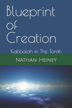 Paperback Blueprint of Creation: Kabbalah in The Torah Book
