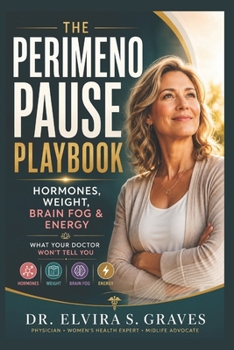 The Perimenopause Playbook: Hormones, Weight, Brain Fog & Energy — What Your Doctor Won’t Tell You.