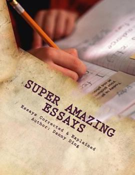 Paperback Super Amazing Essays(TM): ESL Writing: ESL Essays Corrected & Explained Book