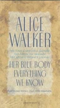 Paperback Her Blue Body Everything We Know: Earthling Poems 1965-1990 Complete Book