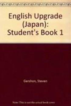 Paperback English Upgrade (Japan): Student's Book 1 (English Upgrade (Japan)) Book