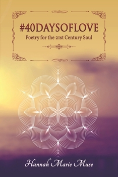 Paperback #40DaysofLove: Poetry for the 21st Century Soul Book
