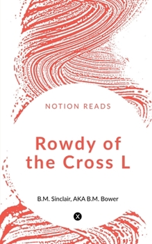 Paperback Rowdy of the Cross L Book