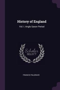 Paperback History of England: Vol. I. Anglo Saxon Period Book