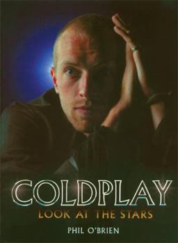 Paperback Coldplay: Look at the Stars Book