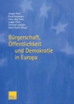 Paperback Bürgerschaft, Öffentlichkeit Und Demokratie in Europa [German] Book