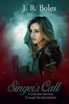 Paperback Singer's Call: A Choctaw Journey Through the Apocalypse Book
