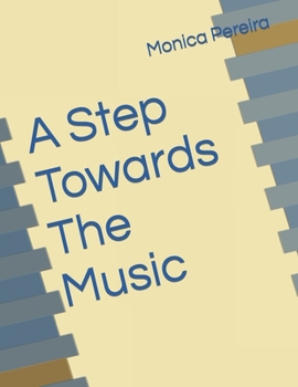 Paperback A Step Towards The Music Book