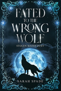 Paperback Fated to the Wrong Wolf Book