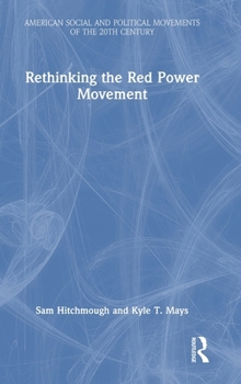 Hardcover Rethinking the Red Power Movement Book