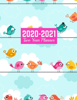 2020-2021 Two Year Planner: Cute Daily Weekly Monthly 2020-2021 Planner Organizer, Agenda, Schedule and To Do List Journal Art Cover 00023187