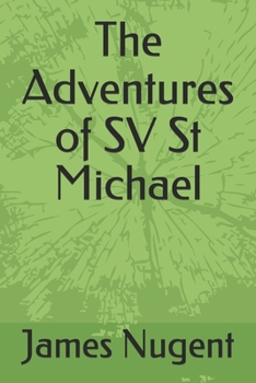 Paperback The Adventures of SV St Michael Book