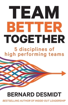 Paperback Team Better Together: 5 disciplines of high performing teams Book