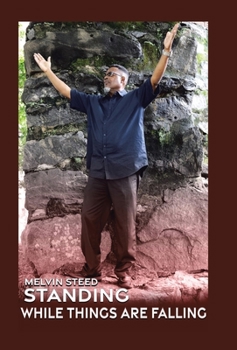 Hardcover Standing While Things Are Falling Book