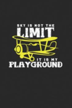 Paperback Sky is not the limit: 6x9 Pilot - dotgrid - dot grid paper - notebook - notes Book