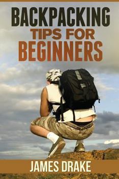 Paperback Backpacking Tips For Beginners Book