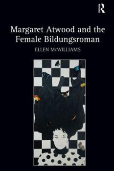 Hardcover Margaret Atwood and the Female Bildungsroman Book