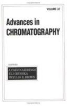 Hardcover Advances in Chromatography: Volume 32 Book