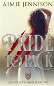 Pride to Pack - Book #1 of the Mount Roxby